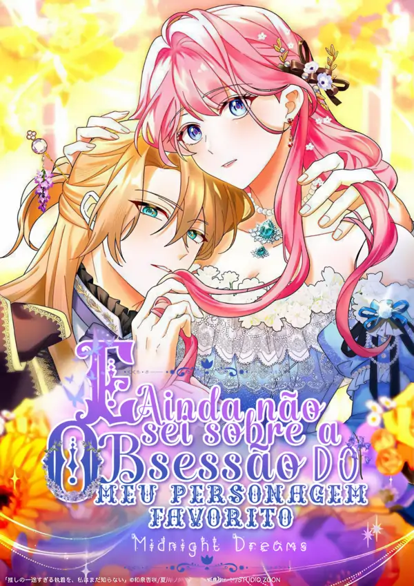Eu Ainda Não Sei Nada Sobre A Obsessão Do Meu Personagem Favorito